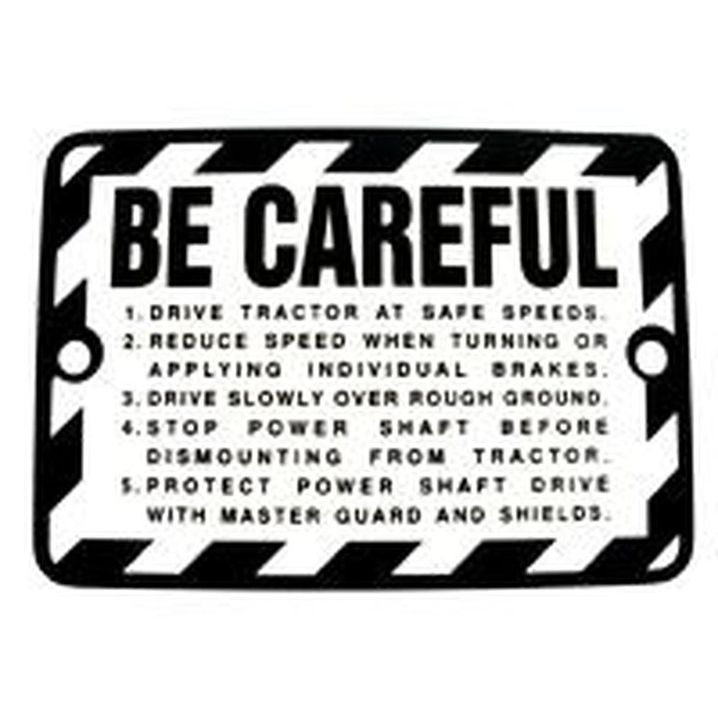 R4473 BE CAREFUL" Plate Fits John Deere
