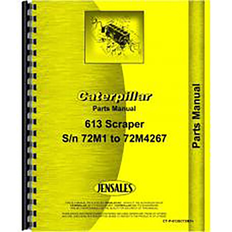 Parts Manual Fits Caterpillar Scraper Model: 613 (SN 72M1-72M4267)